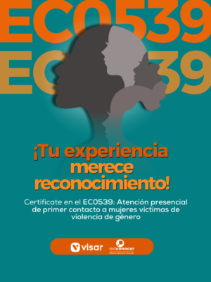EC0539 - Atención presencial de primer contacto a mujeres víctimas de violencia de género